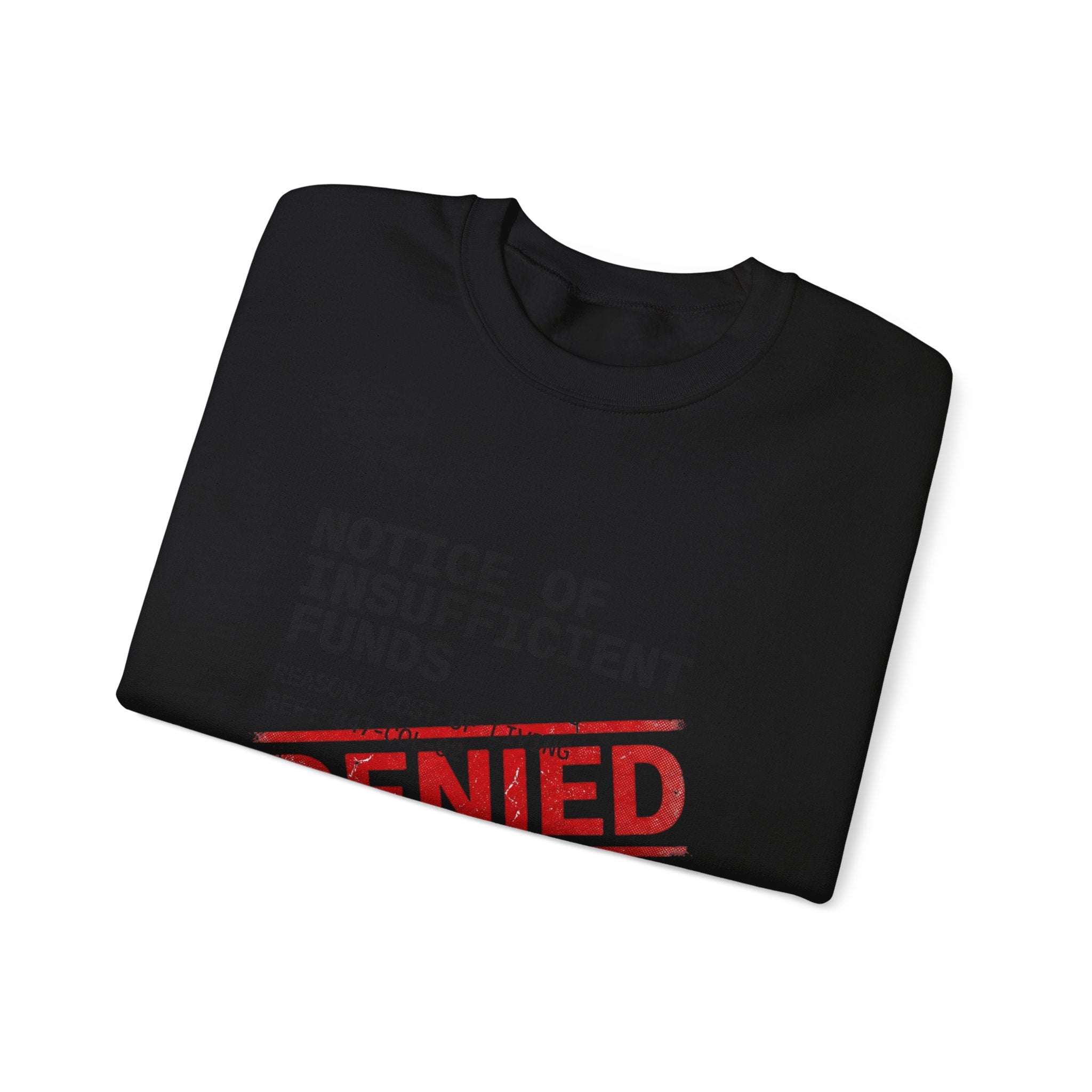 Notice of Insufficient Funds Crewneck | cost of living crisis, receipt aesthetic