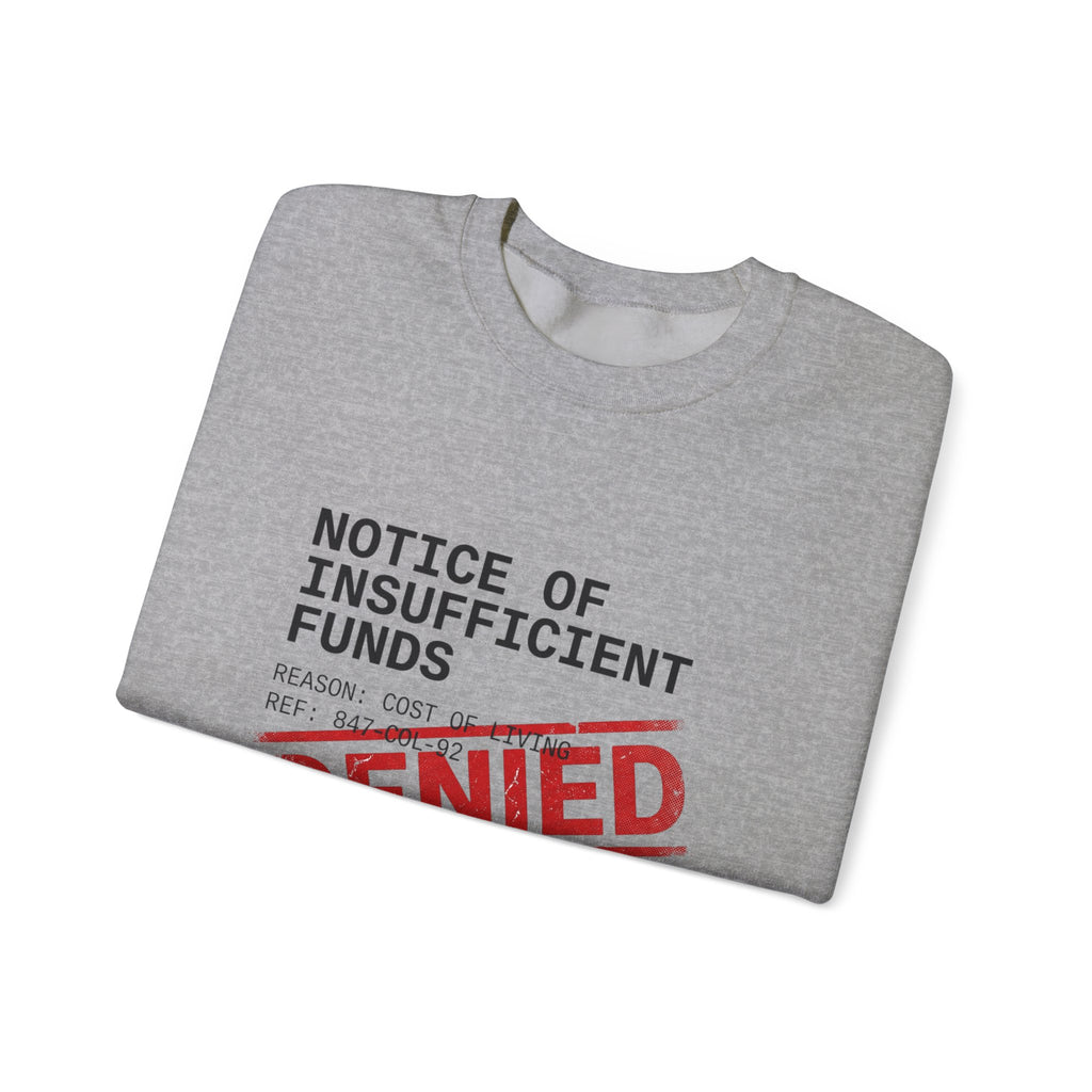 Notice of Insufficient Funds Crewneck | cost of living crisis, receipt aesthetic
