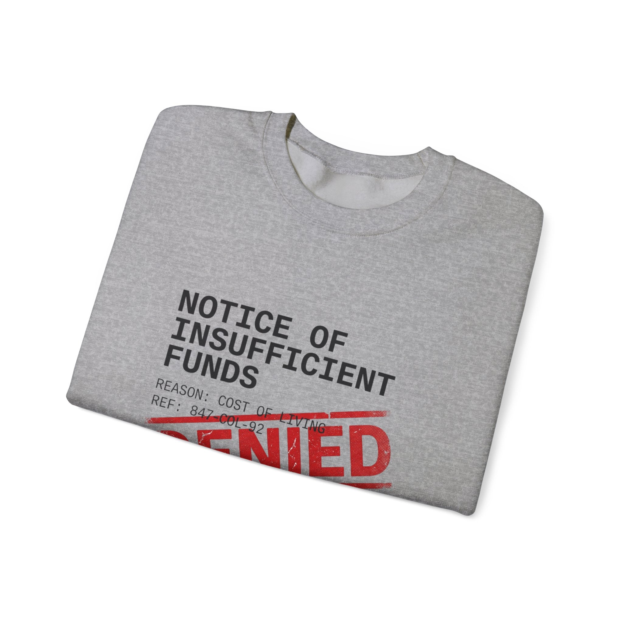 Notice of Insufficient Funds Crewneck | cost of living crisis, receipt aesthetic
