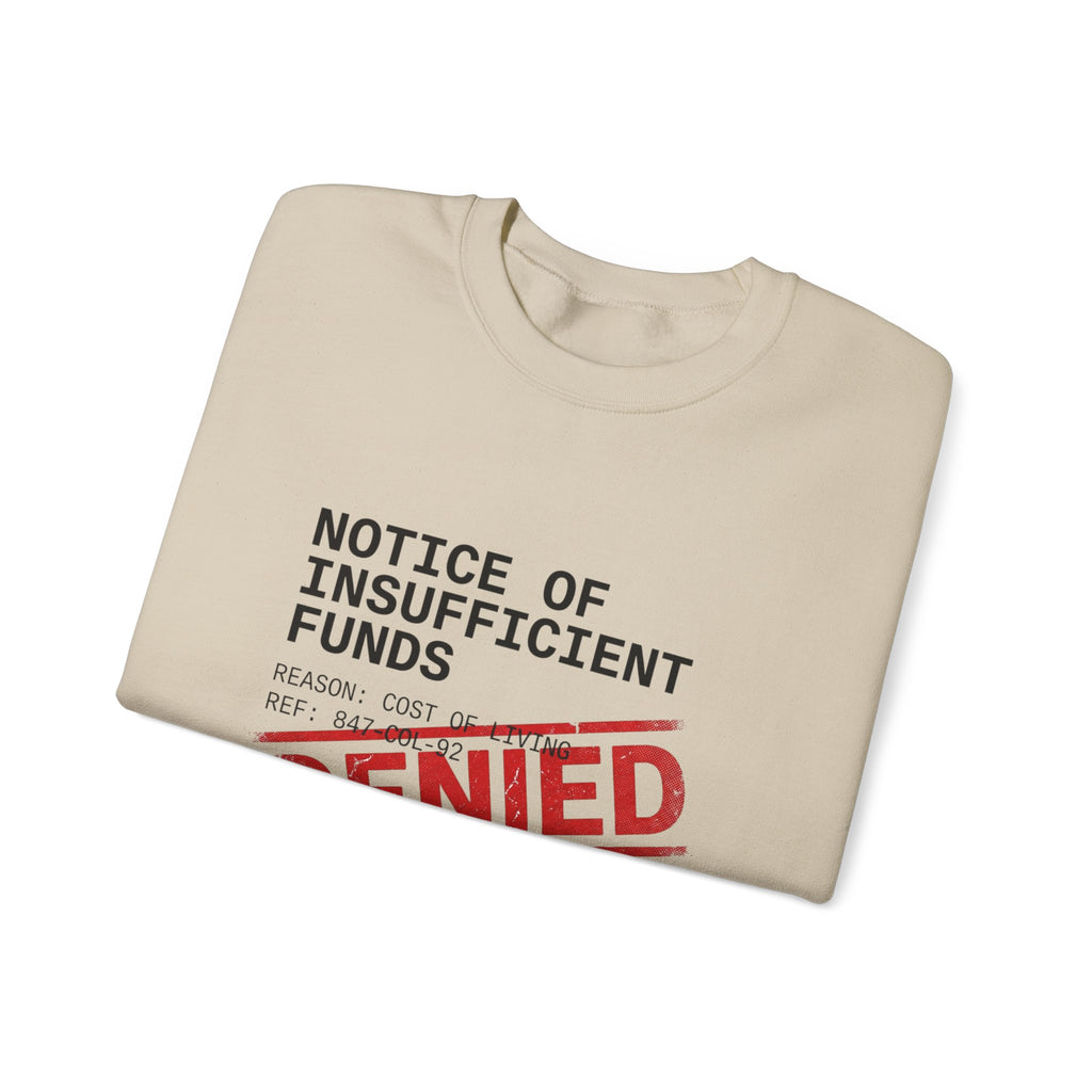 Notice of Insufficient Funds Crewneck | cost of living crisis, receipt aesthetic