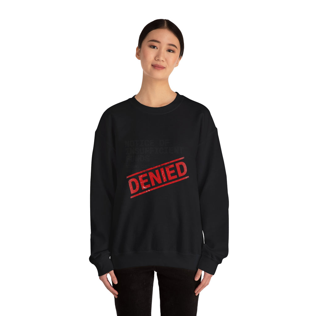 Notice of Insufficient Funds Crewneck | cost of living crisis, receipt aesthetic