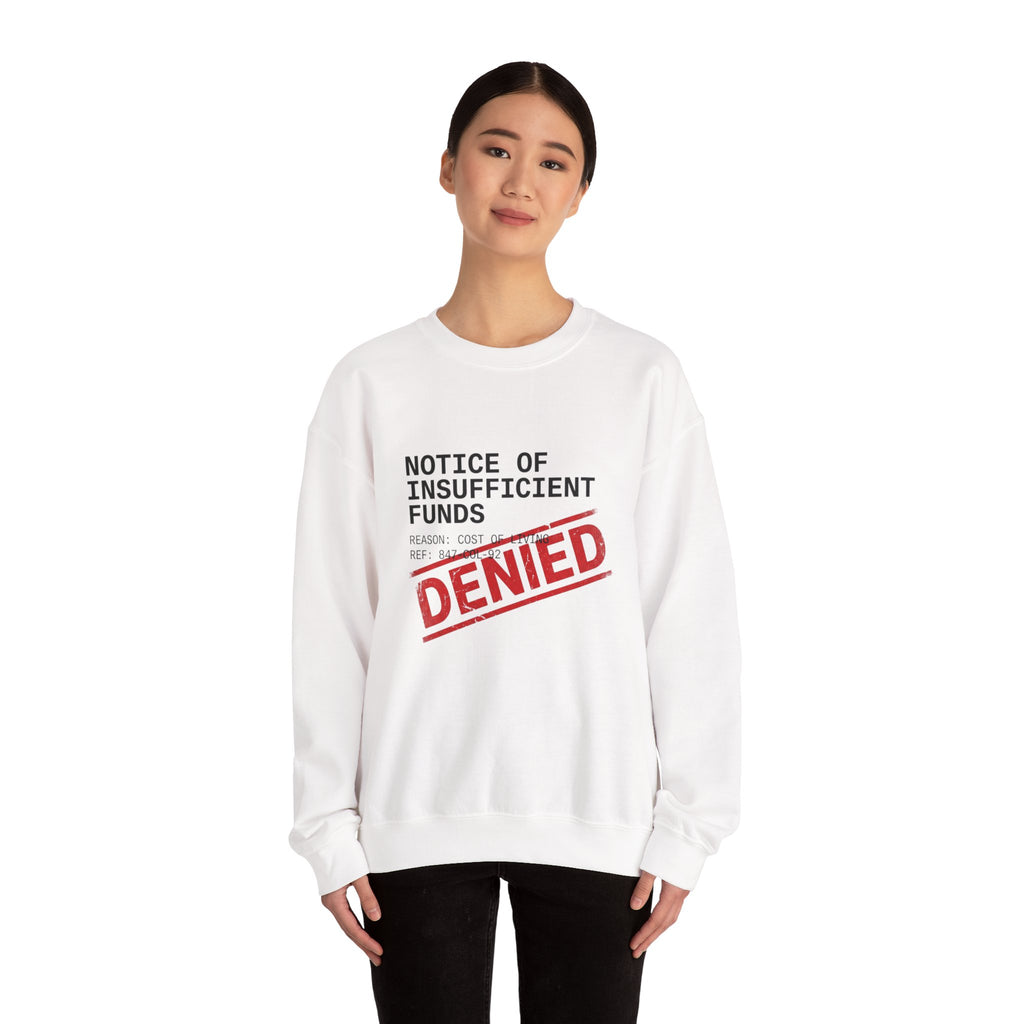 Notice of Insufficient Funds Crewneck | cost of living crisis, receipt aesthetic