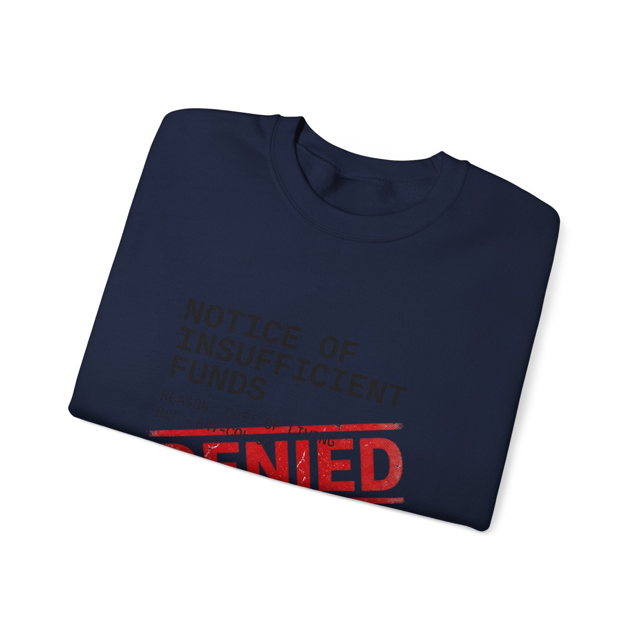 Notice of Insufficient Funds Crewneck | cost of living crisis, receipt aesthetic