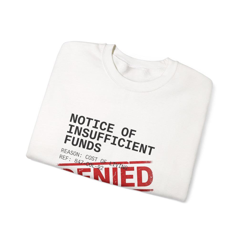 Notice of Insufficient Funds Crewneck | cost of living crisis, receipt aesthetic