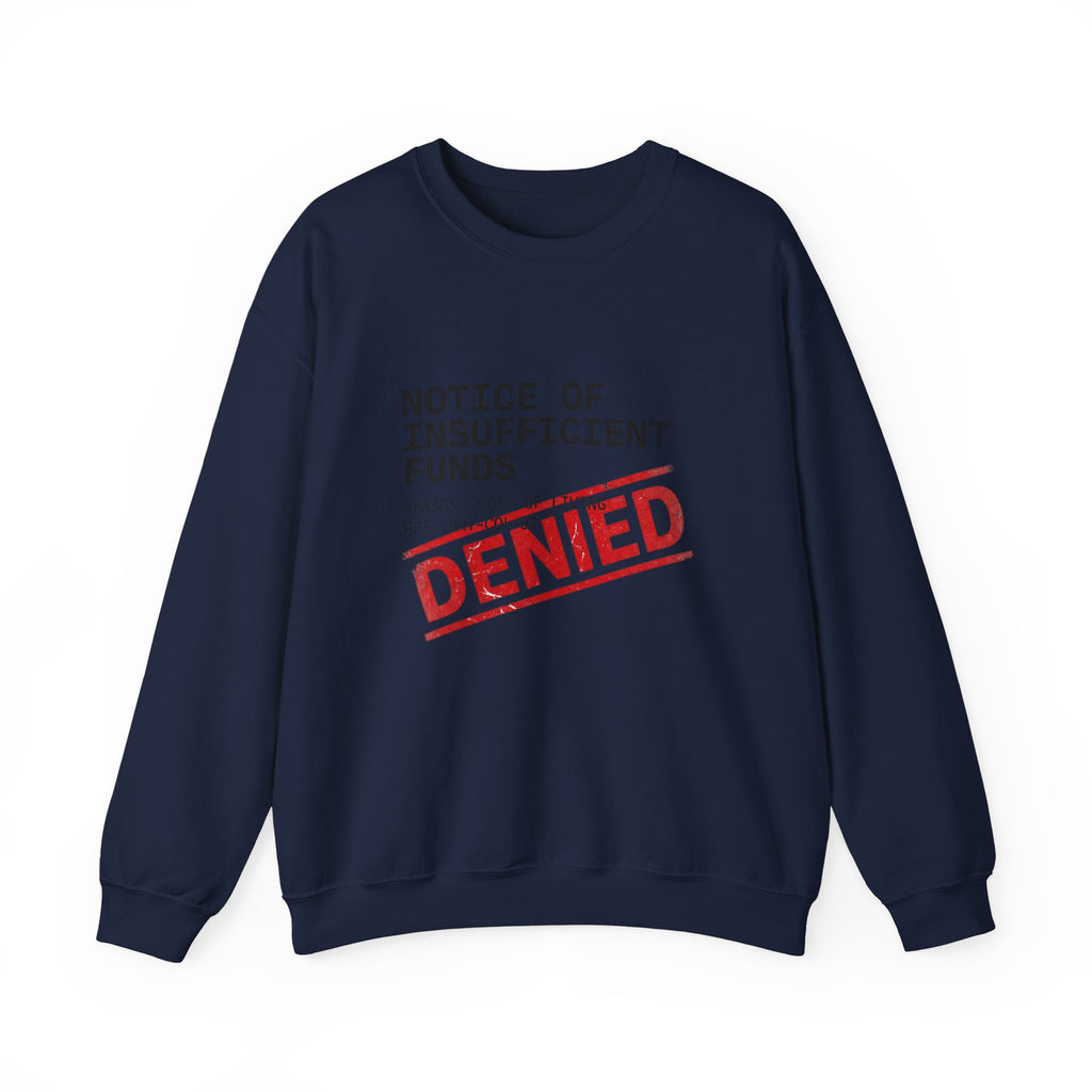 Notice of Insufficient Funds Crewneck | cost of living crisis, receipt aesthetic